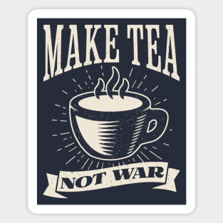 Make Tea, Not War Magnet